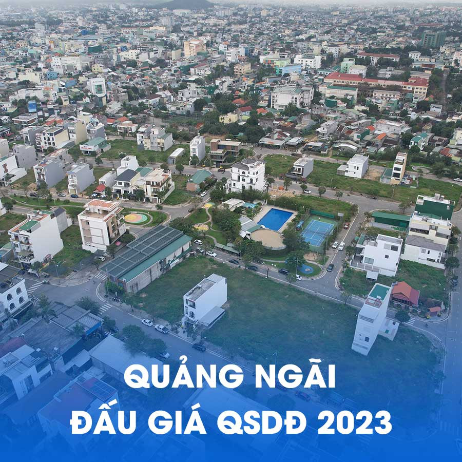 Đấu Giá Quyền Sử Dụng Đất Tại Quảng Ngãi 2023