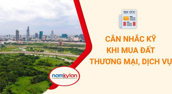 Lưu ý khi mua đất thương mại dịch vụ