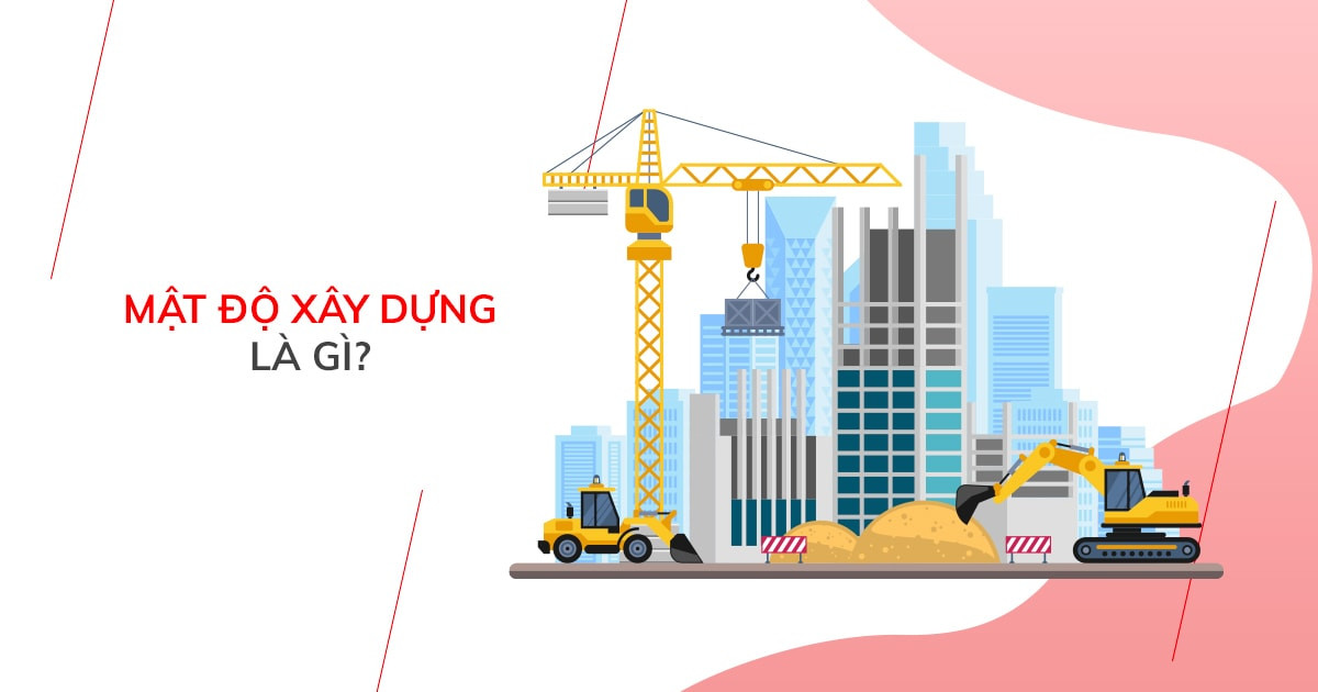 Mật độ xây dựng là gì?