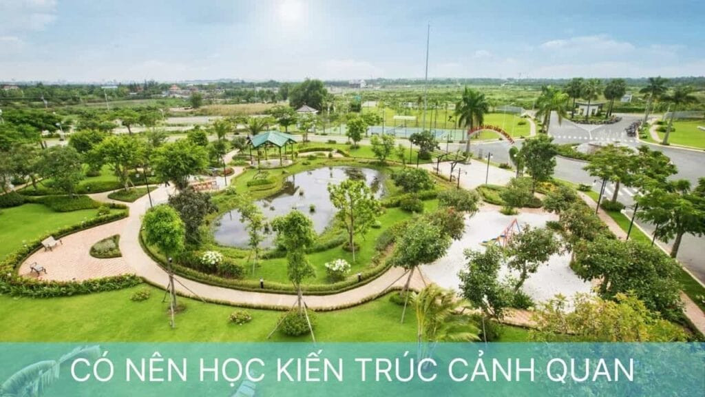 Những điều lưu ý khi kiến trúc cảnh quan