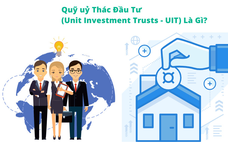 Quỹ ủy thác đầu tư là gì