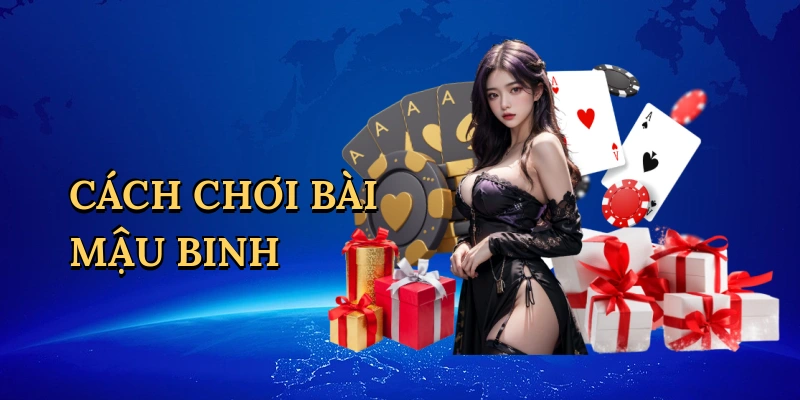 Cách chơi bài mậu binh