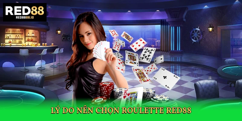 ly-do-nen-chon-roulette-red88-3