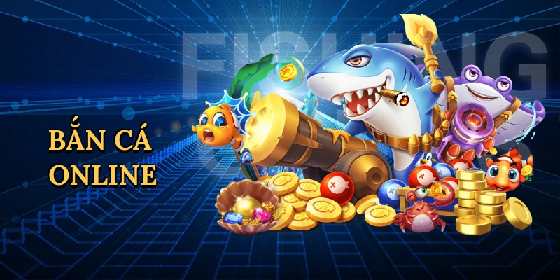 Bắn cá online