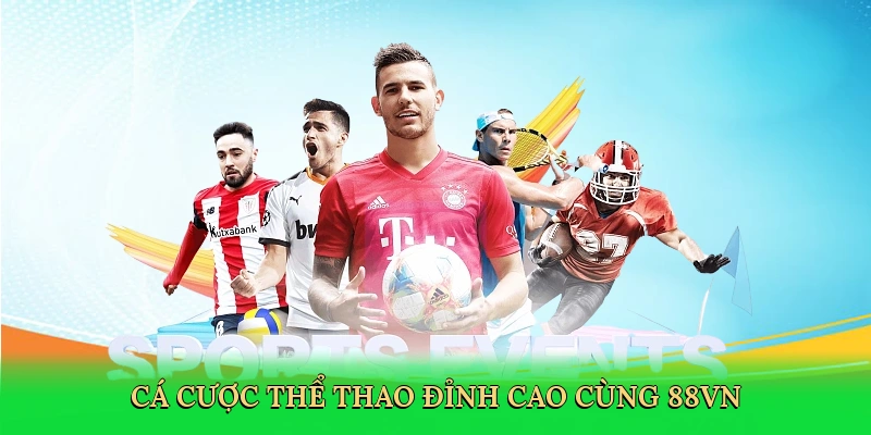 Kèo Chấp Thể Thao &#8211; Cá Cược Kịch Tính Tại 88VN