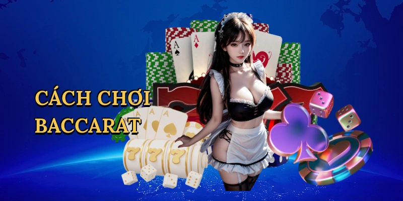cach-choi-baccarat-1