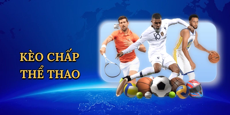 Kèo chấp thể thao
